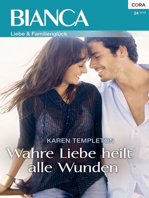 cover image of Wahre Liebe heilt alle Wunden